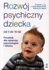 Rozwój psychiczny dziecka od 0 do 10 lat